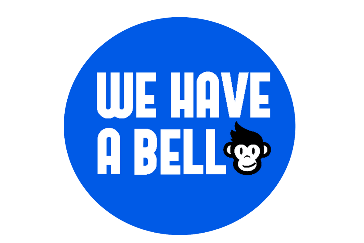 WE HAVE A BELL